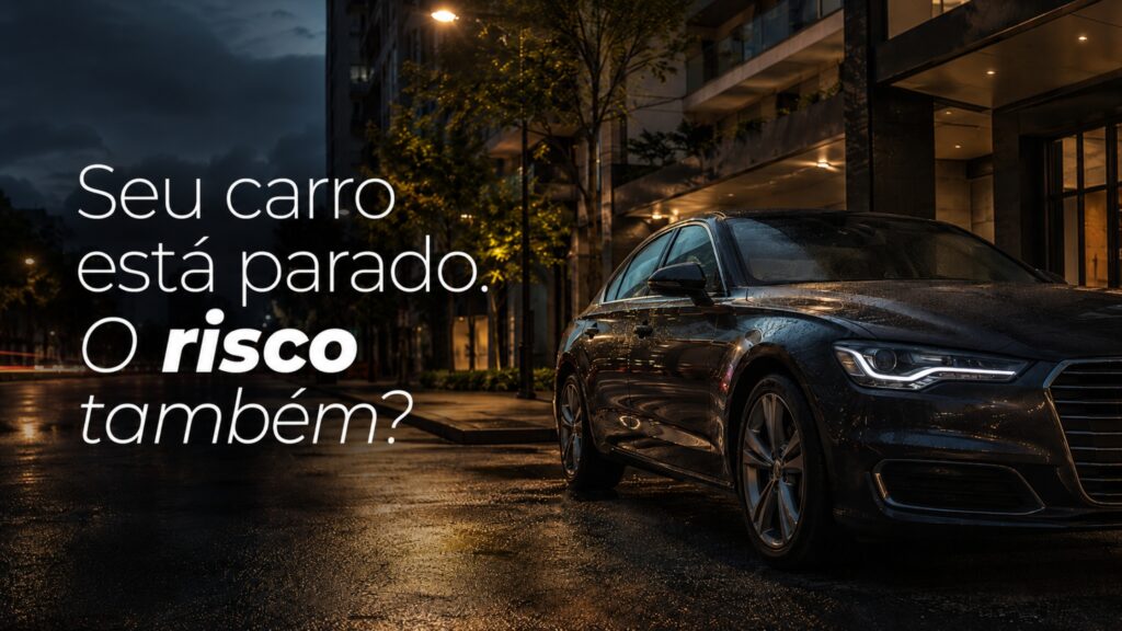 Seguro auto vale a pena? Entenda os riscos mesmo com o carro parado
