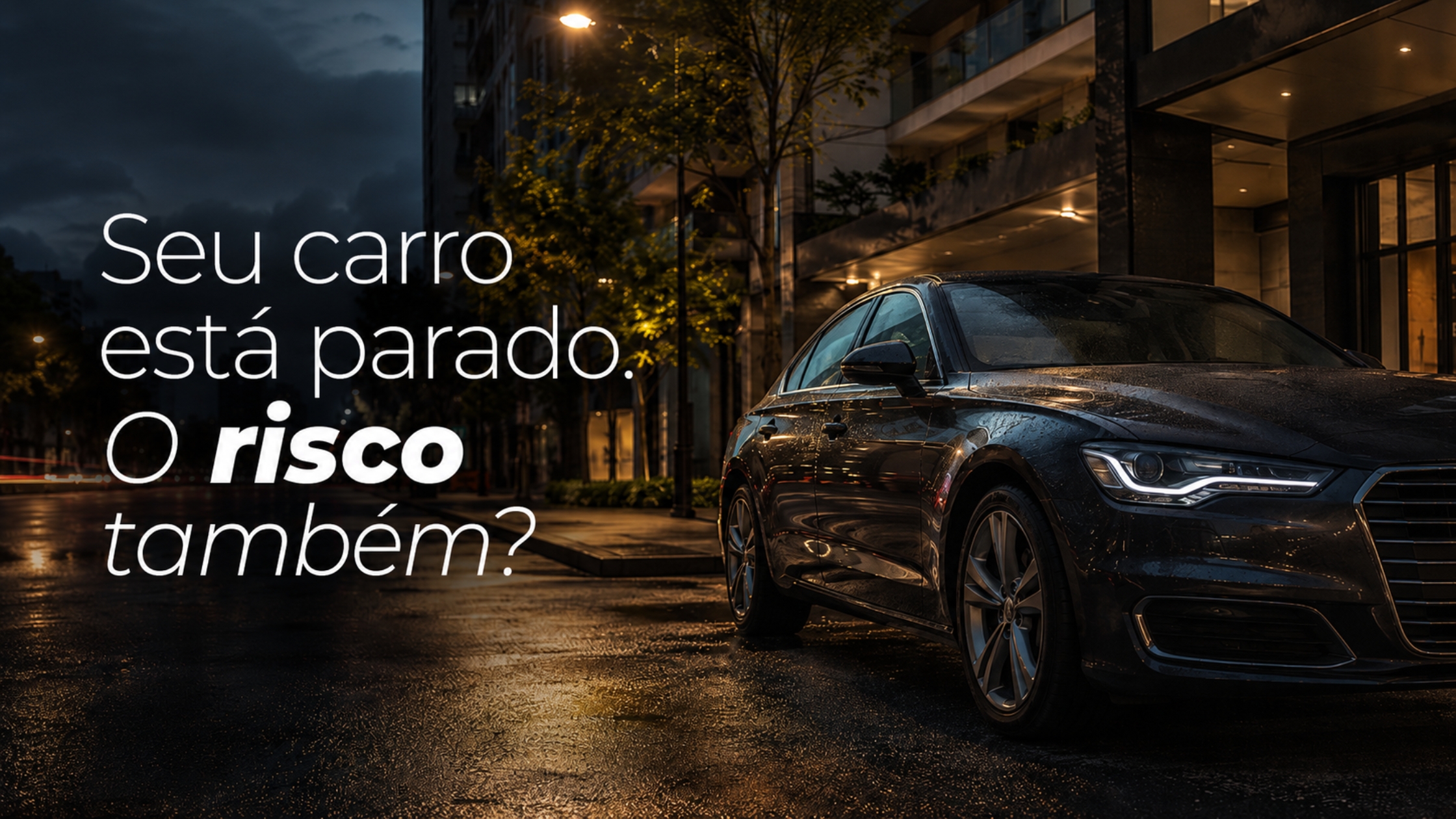 Seguro auto vale a pena? Entenda os riscos mesmo com o carro parado